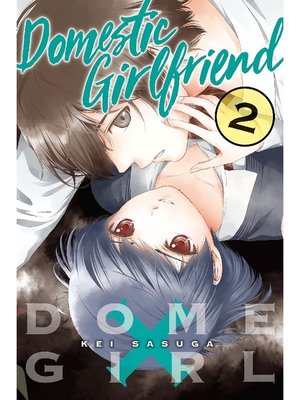 cover image of Domestic Girlfriend, Volume 2